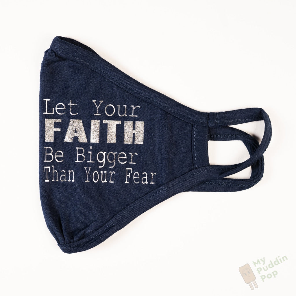 Faith Over Fear Mask