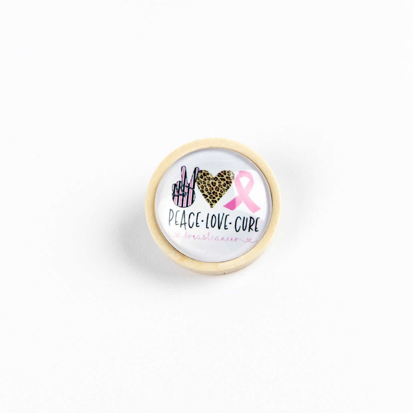 Peace, Love, Cure Wooden Pin