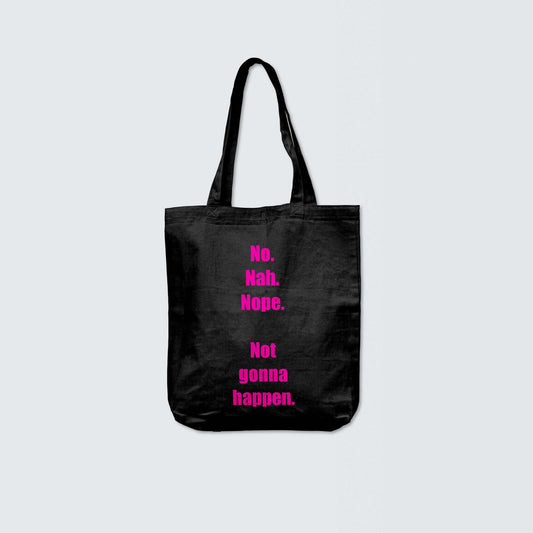 No. Nah. Nope-(Pink Lettering)-tote bag